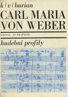 Carl Maria Von Weber - hudební profily