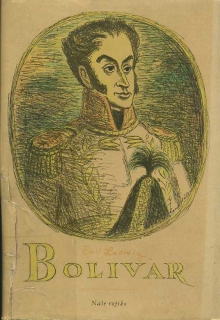 Bolivar rytíř slávy a svobody